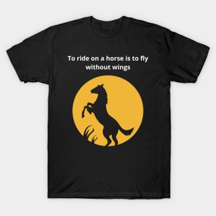 ride a horse T-Shirt